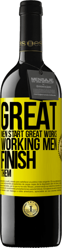 39,95 € Free Shipping | Red Wine RED Edition MBE Reserve Great men start great works. Working men finish them Yellow Label. Customizable label Reserve 12 Months Harvest 2016 Tempranillo