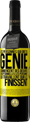 39,95 € Envoi gratuit | Vin rouge Édition RED MBE Réserve Les personnes qui ont du génie commencent des oeuvres exceptionnelles. Les personnes qui travaillent dur les finissent Étiquette Jaune. Étiquette personnalisable Réserve 12 Mois Récolte 2015 Tempranillo