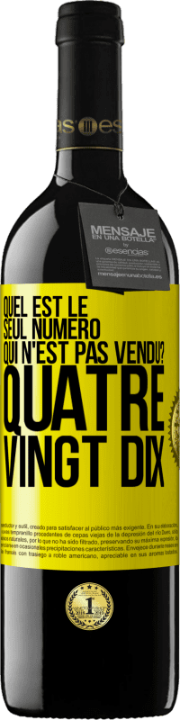 39,95 € Envoi gratuit | Vin rouge Édition RED MBE Réserve Quel est le seul numéro qui n'est pas vendu? Quatre vingt dix Étiquette Jaune. Étiquette personnalisable Réserve 12 Mois Récolte 2016 Tempranillo