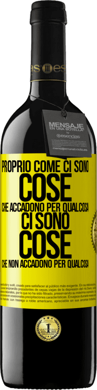 39,95 € Spedizione Gratuita | Vino rosso Edizione RED MBE Riserva Proprio come ci sono cose che accadono per qualcosa, ci sono cose che non accadono per qualcosa Etichetta Gialla. Etichetta personalizzabile Riserva 12 Mesi Raccogliere 2016 Tempranillo