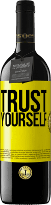 39,95 € Free Shipping | Red Wine RED Edition MBE Reserve Trust yourself Yellow Label. Customizable label Reserve 12 Months Harvest 2016 Tempranillo