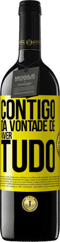 39,95 € Envio grátis | Vinho tinto Edição RED MBE Reserva Contigo dá vontade de viver tudo Etiqueta Amarela. Etiqueta personalizável Reserva 12 Meses Colheita 2016 Tempranillo