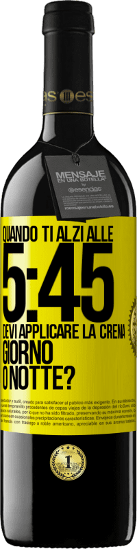 39,95 € Spedizione Gratuita | Vino rosso Edizione RED MBE Riserva Quando ti alzi alle 5:45, devi applicare la crema giorno o notte? Etichetta Gialla. Etichetta personalizzabile Riserva 12 Mesi Raccogliere 2014 Tempranillo