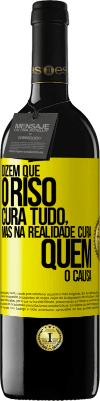 39,95 € Envio grátis | Vinho tinto Edição RED MBE Reserva Dizem que o riso cura tudo, mas na realidade cura quem o causa Etiqueta Amarela. Etiqueta personalizável Reserva 12 Meses Colheita 2016 Tempranillo
