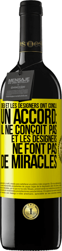 39,95 € Envoi gratuit | Vin rouge Édition RED MBE Réserve Dieu et les designers ont conclu un accord: il ne conçoit pas et les designers ne font pas de miracles Étiquette Jaune. Étiquette personnalisable Réserve 12 Mois Récolte 2015 Tempranillo