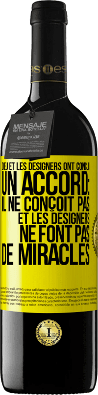 39,95 € Envoi gratuit | Vin rouge Édition RED MBE Réserve Dieu et les designers ont conclu un accord: il ne conçoit pas et les designers ne font pas de miracles Étiquette Jaune. Étiquette personnalisable Réserve 12 Mois Récolte 2016 Tempranillo