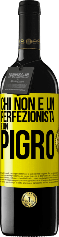 39,95 € Spedizione Gratuita | Vino rosso Edizione RED MBE Riserva Chi non è un perfezionista è un pigro Etichetta Gialla. Etichetta personalizzabile Riserva 12 Mesi Raccogliere 2015 Tempranillo