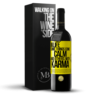 «In life some things come calm and others with karma» RED Edition MBE Reserve