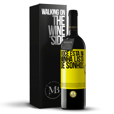 «Você está na minha lista de sonhos» Edição RED MBE Reserva