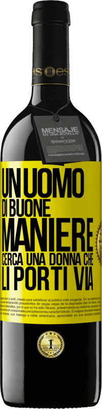 39,95 € Spedizione Gratuita | Vino rosso Edizione RED MBE Riserva Un uomo di buone maniere cerca una donna che li porti via Etichetta Gialla. Etichetta personalizzabile Riserva 12 Mesi Raccogliere 2014 Tempranillo