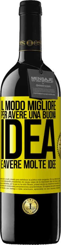 39,95 € Spedizione Gratuita | Vino rosso Edizione RED MBE Riserva Il modo migliore per avere una buona idea è avere molte idee Etichetta Gialla. Etichetta personalizzabile Riserva 12 Mesi Raccogliere 2014 Tempranillo