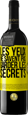 39,95 € Envoi gratuit | Vin rouge Édition RED MBE Réserve Les yeux ne savent pas garder les secrets Étiquette Jaune. Étiquette personnalisable Réserve 12 Mois Récolte 2014 Tempranillo