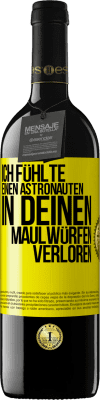 39,95 € Kostenloser Versand | Rotwein RED Ausgabe MBE Reserve Ich fühlte einen Astronauten in deinen Maulwürfen verloren Gelbes Etikett. Anpassbares Etikett Reserve 12 Monate Ernte 2014 Tempranillo