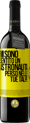 39,95 € Spedizione Gratuita | Vino rosso Edizione RED MBE Riserva Mi sono sentito un astronauta perso nelle tue talpe Etichetta Gialla. Etichetta personalizzabile Riserva 12 Mesi Raccogliere 2014 Tempranillo