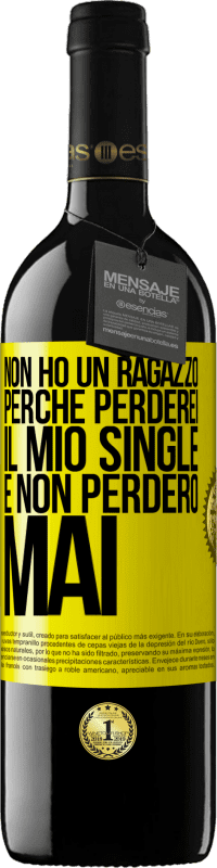 39,95 € Spedizione Gratuita | Vino rosso Edizione RED MBE Riserva Non ho un ragazzo perché perderei il mio single e non perderò mai Etichetta Gialla. Etichetta personalizzabile Riserva 12 Mesi Raccogliere 2014 Tempranillo