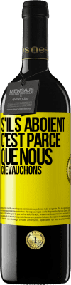 39,95 € Envoi gratuit | Vin rouge Édition RED MBE Réserve S'ils aboient, c'est parce que nous chevauchons Étiquette Jaune. Étiquette personnalisable Réserve 12 Mois Récolte 2014 Tempranillo