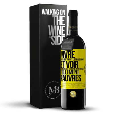 «Vivre dans les terres les plus riches et voir que ceux qui ont le pouvoir ont des cerveaux tellement pauvres» Édition RED MBE Réserve