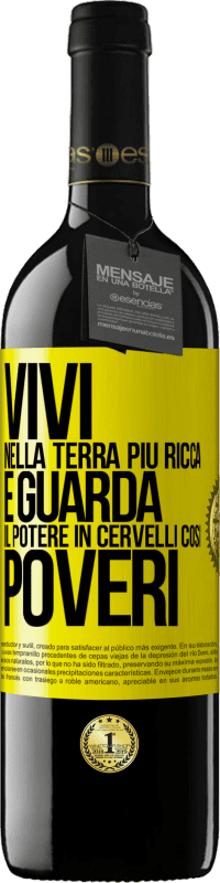 39,95 € Spedizione Gratuita | Vino rosso Edizione RED MBE Riserva Vivi nella terra più ricca e guarda il potere in cervelli così poveri Etichetta Gialla. Etichetta personalizzabile Riserva 12 Mesi Raccogliere 2015 Tempranillo