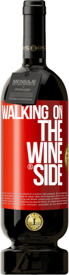 49,95 € Бесплатная доставка | Красное вино Premium Edition MBS® Бронировать Walking on the Wine Side® Красная метка. Настраиваемая этикетка Бронировать 12 Месяцы Урожай 2015 Tempranillo