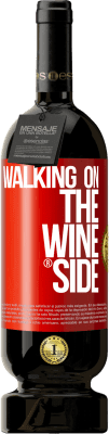 39,95 € Free Shipping | Red Wine Premium Edition MBS® Reserva Walking on the Wine Side® Red Label. Customizable label Reserva 12 Months Harvest 2015 Tempranillo