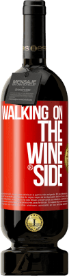 49,95 € Free Shipping | Red Wine Premium Edition MBS® Reserve Walking on the Wine Side® Red Label. Customizable label Reserve 12 Months Harvest 2016 Tempranillo