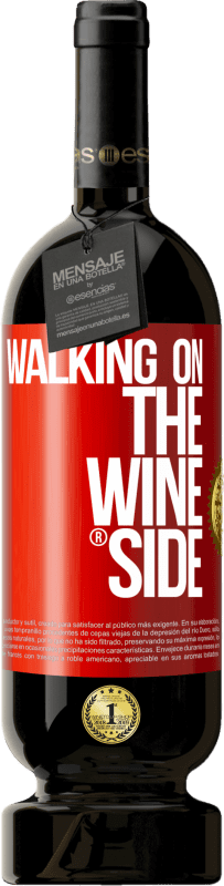 49,95 € Kostenloser Versand | Rotwein Premium Ausgabe MBS® Reserve Walking on the Wine Side® Rote Markierung. Anpassbares Etikett Reserve 12 Monate Ernte 2014 Tempranillo