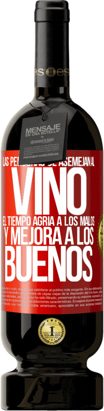 49,95 € Envío gratis | Vino Tinto Edición Premium MBS® Reserva Las personas se asemejan al vino. El tiempo agria a los malos y mejora a los buenos Etiqueta Roja. Etiqueta personalizable Reserva 12 Meses Cosecha 2015 Tempranillo