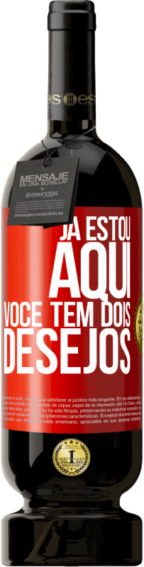 49,95 € Envio grátis | Vinho tinto Edição Premium MBS® Reserva Já estou aqui. Você tem dois desejos Etiqueta Vermelha. Etiqueta personalizável Reserva 12 Meses Colheita 2015 Tempranillo