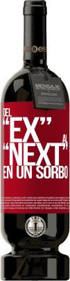 49,95 € Envoi gratuit | Vin rouge Édition Premium MBS® Réserve Du EX au NEXT en une gorgée Étiquette Rouge. Étiquette personnalisable Réserve 12 Mois Récolte 2016 Tempranillo