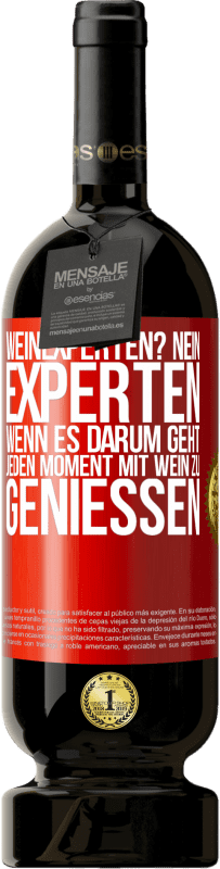 49,95 € Kostenloser Versand | Rotwein Premium Ausgabe MBS® Reserve Weinexperten? Nein, Experten, wenn es darum geht, jeden Moment mit Wein zu genießen Rote Markierung. Anpassbares Etikett Reserve 12 Monate Ernte 2015 Tempranillo