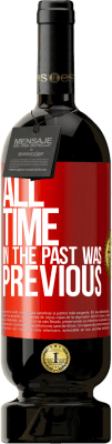 49,95 € Free Shipping | Red Wine Premium Edition MBS® Reserve All time in the past, was previous Red Label. Customizable label Reserve 12 Months Harvest 2015 Tempranillo