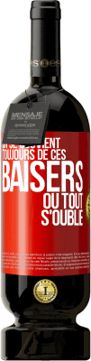 49,95 € Envoi gratuit | Vin rouge Édition Premium MBS® Réserve On se souvient toujours de ces baisers où tout s'oublie Étiquette Rouge. Étiquette personnalisable Réserve 12 Mois Récolte 2015 Tempranillo