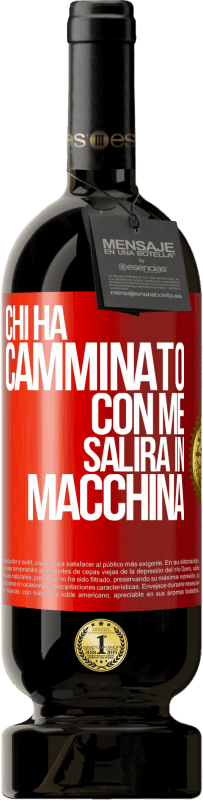 49,95 € Spedizione Gratuita | Vino rosso Edizione Premium MBS® Riserva Chi ha camminato con me salirà in macchina Etichetta Rossa. Etichetta personalizzabile Riserva 12 Mesi Raccogliere 2014 Tempranillo