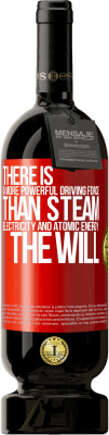 49,95 € Free Shipping | Red Wine Premium Edition MBS® Reserve There is a more powerful driving force than steam, electricity and atomic energy: The will Red Label. Customizable label Reserve 12 Months Harvest 2016 Tempranillo