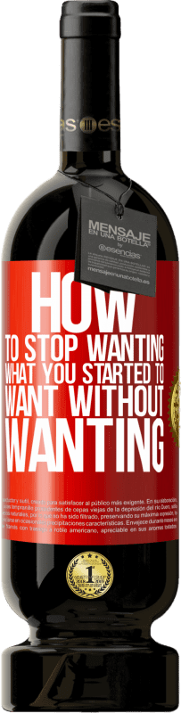 49,95 € 送料無料 | 赤ワイン プレミアム版 MBS® 予約する 欲しがらずに欲しがったものを欲しがるのをやめる方法 赤いタグ. カスタマイズ可能なラベル 予約する 12 月 収穫 2016 Tempranillo