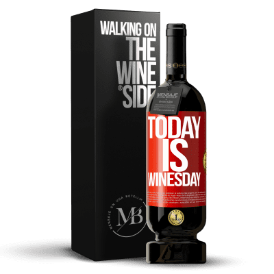«Today is winesday!» Premium Edition MBS® Бронировать