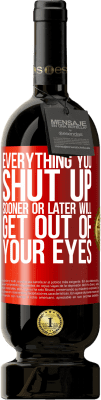 49,95 € Free Shipping | Red Wine Premium Edition MBS® Reserve Everything you shut up sooner or later will get out of your eyes Red Label. Customizable label Reserve 12 Months Harvest 2016 Tempranillo