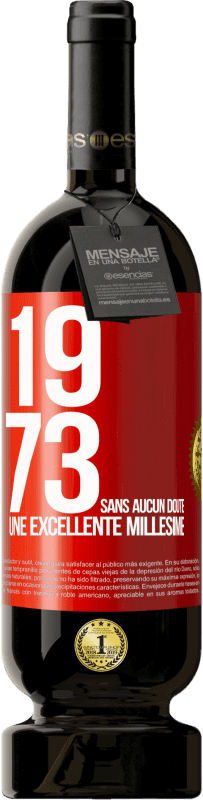 49,95 € Envoi gratuit | Vin rouge Édition Premium MBS® Réserve 1973. Sans aucun doute, une excellente millésime Étiquette Rouge. Étiquette personnalisable Réserve 12 Mois Récolte 2014 Tempranillo