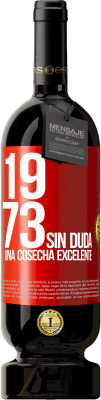 49,95 € Envío gratis | Vino Tinto Edición Premium MBS® Reserva 1973. Sin duda, una cosecha excelente Etiqueta Roja. Etiqueta personalizable Reserva 12 Meses Cosecha 2016 Tempranillo