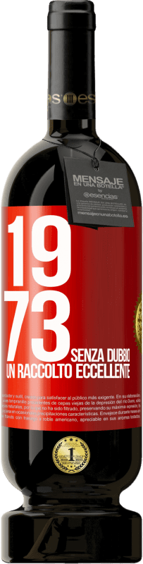 49,95 € Spedizione Gratuita | Vino rosso Edizione Premium MBS® Riserva 1973. Senza dubbio, un raccolto eccellente Etichetta Rossa. Etichetta personalizzabile Riserva 12 Mesi Raccogliere 2015 Tempranillo