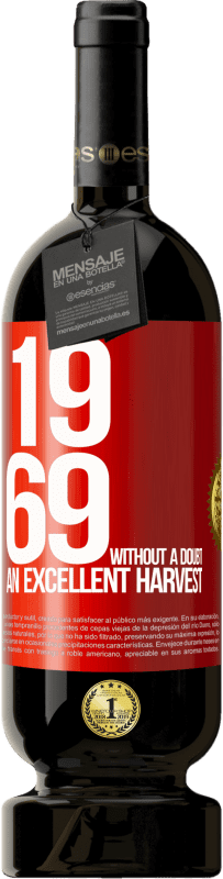49,95 € Free Shipping | Red Wine Premium Edition MBS® Reserve 1969. Without a doubt, an excellent harvest Red Label. Customizable label Reserve 12 Months Harvest 2016 Tempranillo