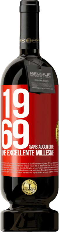 49,95 € Envoi gratuit | Vin rouge Édition Premium MBS® Réserve 1969. Sans aucun doute, un excellent millésime Étiquette Rouge. Étiquette personnalisable Réserve 12 Mois Récolte 2016 Tempranillo