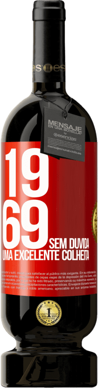 49,95 € Envio grátis | Vinho tinto Edição Premium MBS® Reserva 1969. Sem dúvida, uma excelente colheita Etiqueta Vermelha. Etiqueta personalizável Reserva 12 Meses Colheita 2016 Tempranillo