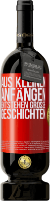 49,95 € Kostenloser Versand | Rotwein Premium Ausgabe MBS® Reserve Aus kleinen Anfängen entstehen große Geschichten Rote Markierung. Anpassbares Etikett Reserve 12 Monate Ernte 2014 Tempranillo