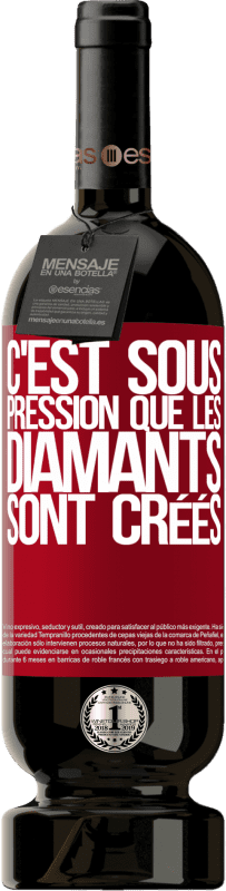 49,95 € Envoi gratuit | Vin rouge Édition Premium MBS® Réserve C'est sous pression que les diamants sont créés Étiquette Rouge. Étiquette personnalisable Réserve 12 Mois Récolte 2015 Tempranillo