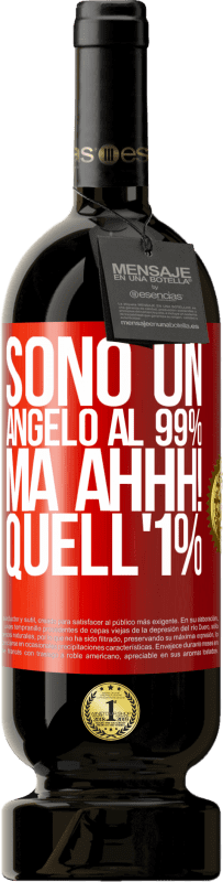 49,95 € Spedizione Gratuita | Vino rosso Edizione Premium MBS® Riserva Sono un angelo al 99%, ma ahhh! quell'1% Etichetta Rossa. Etichetta personalizzabile Riserva 12 Mesi Raccogliere 2015 Tempranillo