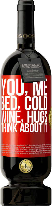 49,95 € Бесплатная доставка | Красное вино Premium Edition MBS® Бронировать Ты, я, кровать, холод, вино, объятия. Думай об этом Красная метка. Настраиваемая этикетка Бронировать 12 Месяцы Урожай 2014 Tempranillo