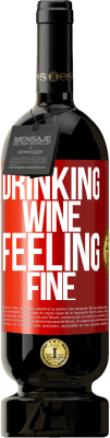 49,95 € 送料無料 | 赤ワイン プレミアム版 MBS® 予約する Drinking wine, feeling fine 赤いタグ. カスタマイズ可能なラベル 予約する 12 月 収穫 2014 Tempranillo