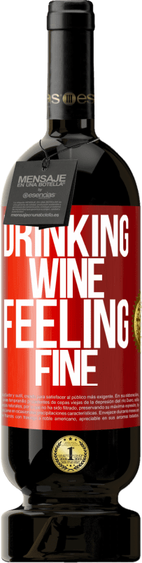 49,95 € 免费送货 | 红酒 高级版 MBS® 预订 Drinking wine, feeling fine 红色标签. 可自定义的标签 预订 12 个月 收成 2014 Tempranillo