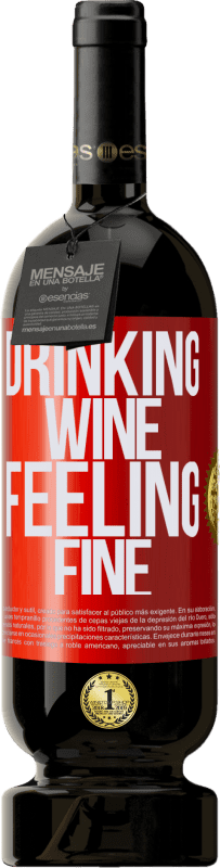 49,95 € Kostenloser Versand | Rotwein Premium Ausgabe MBS® Reserve Drinking wine, feeling fine Rote Markierung. Anpassbares Etikett Reserve 12 Monate Ernte 2014 Tempranillo